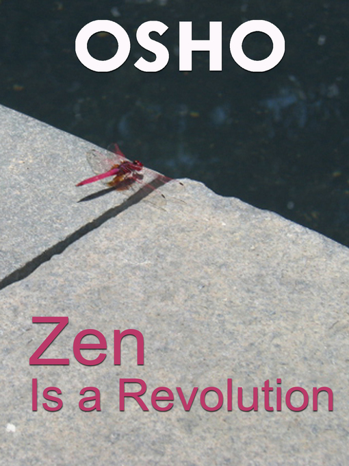 Title details for Zen Is a Revolution by Osho - Available